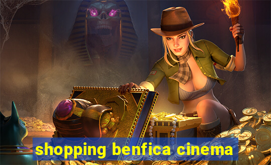 shopping benfica cinema